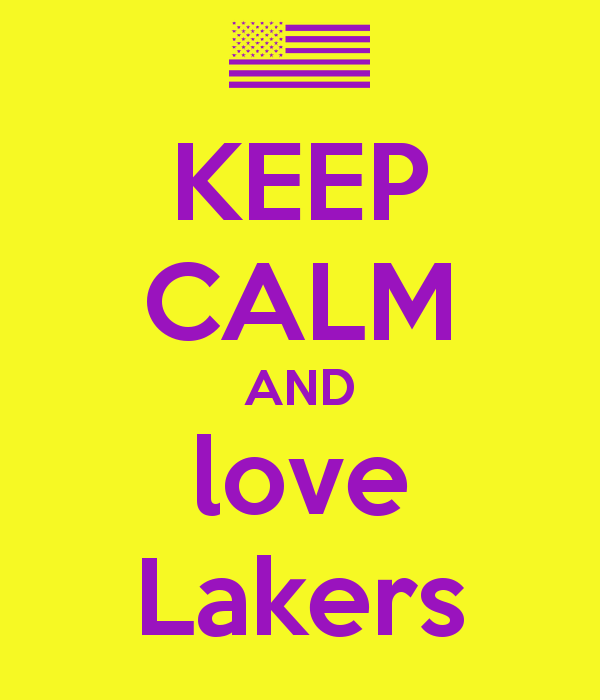 Url Keepcalm O Matic Co Uk P Keep Calm And Love Lakers