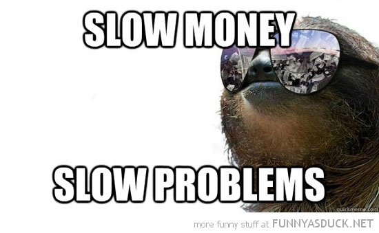 Funny Gangster Sloth Shades Sunglasses Slow Money Problems Pics Jpg