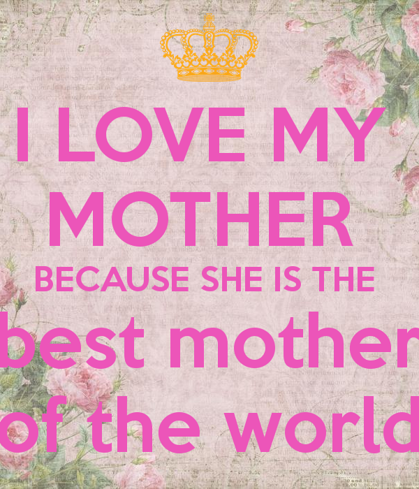 Why I Love My Mother HD Walls Find Wallpaper