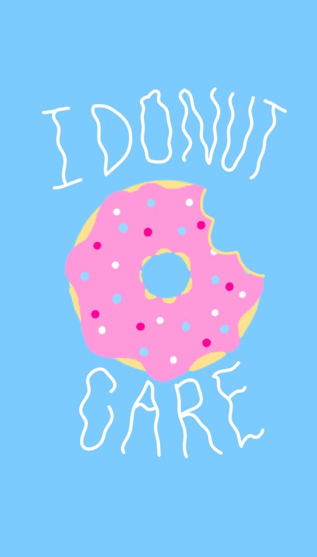 I Donut Care Wallpaper Phone Screensaver