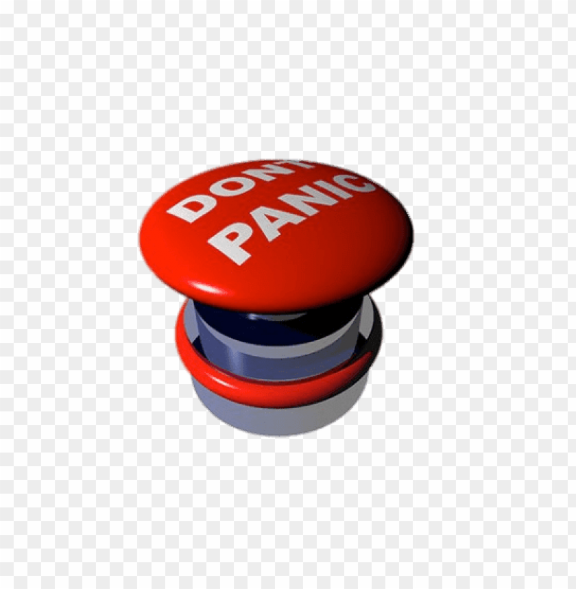 Don T Panic Button Png Image With Transparent Background Toppng
