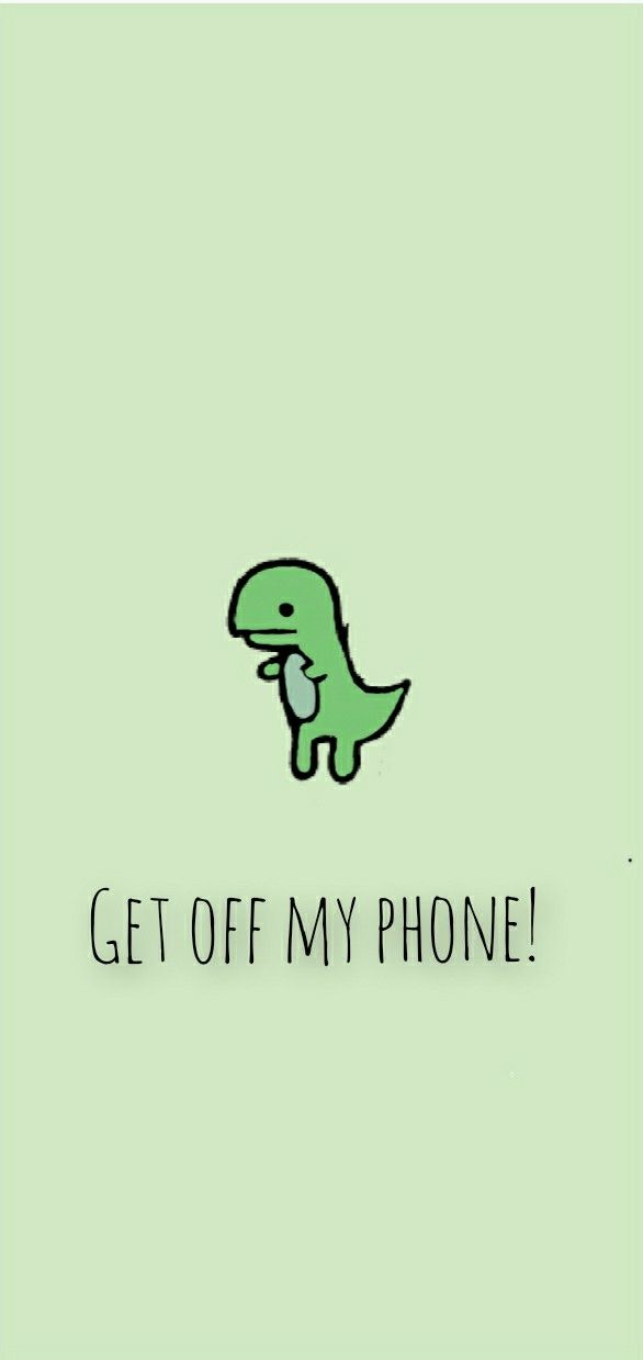Get Off My Phone Wallpaper