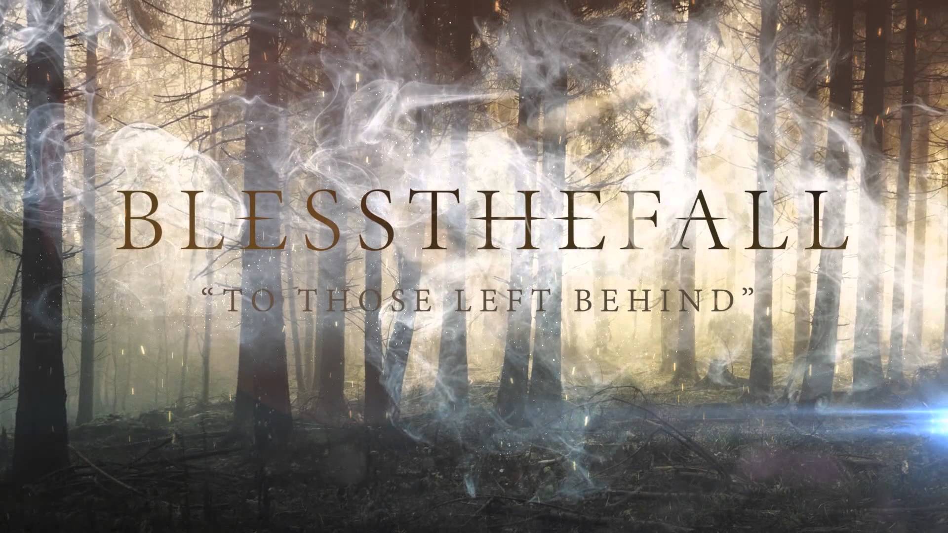 Blessthefall To Those Left Behind For