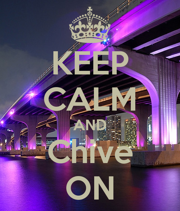 KEEP CALM AND Chive ON   KEEP CALM AND CARRY ON Image Generator