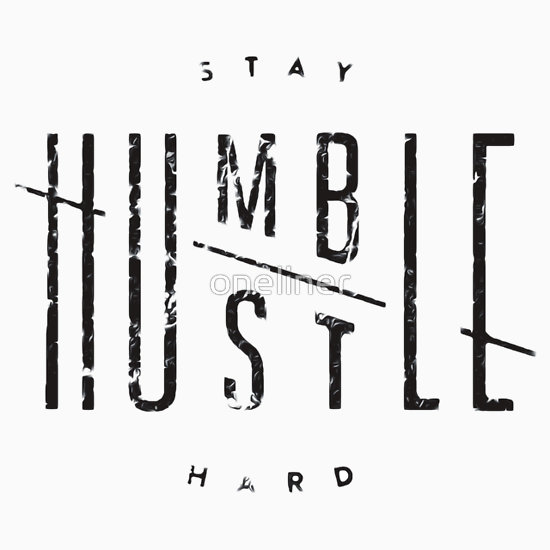 Oneliner Portfolio Stay Humble Hustle Hard T Shirt