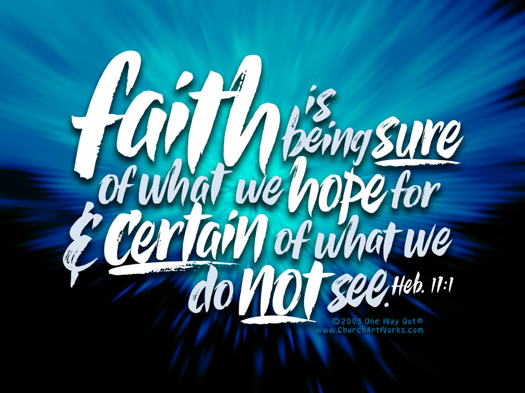 Hebrews Faith Is The Substance Wallpaper Christian