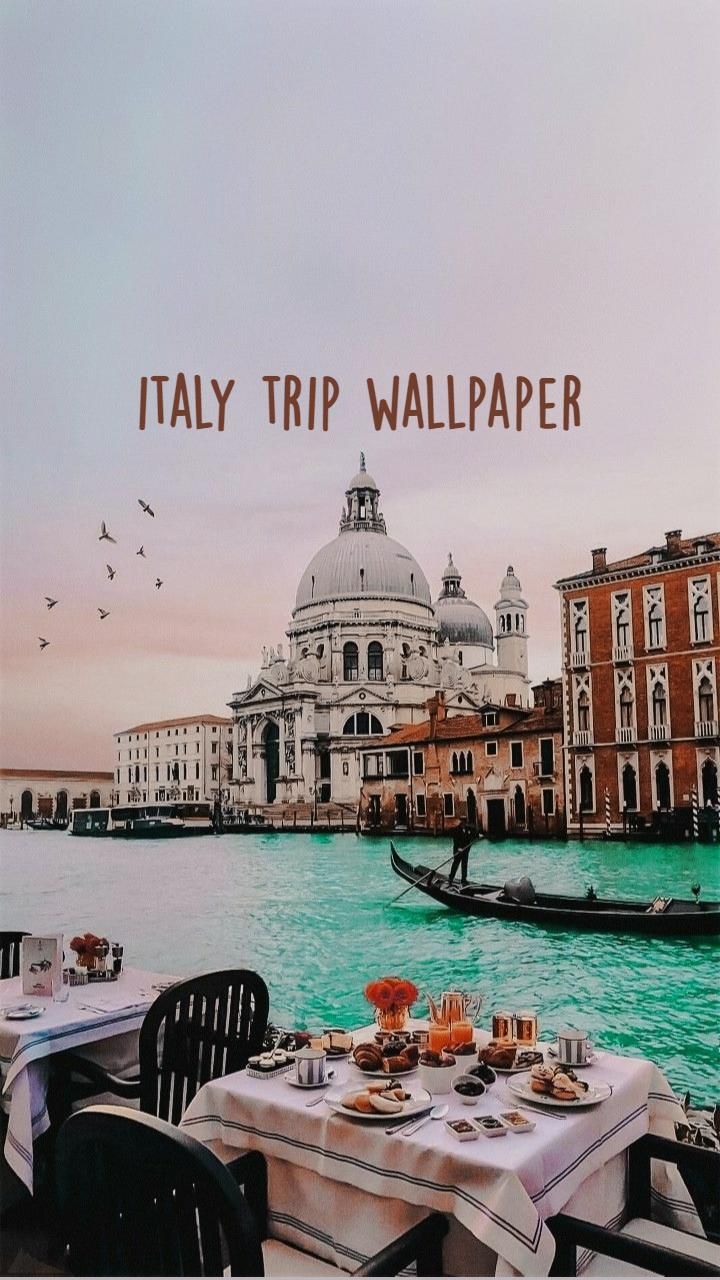 Italy Trip Wallpaper Travel Photography Beautiful Places To