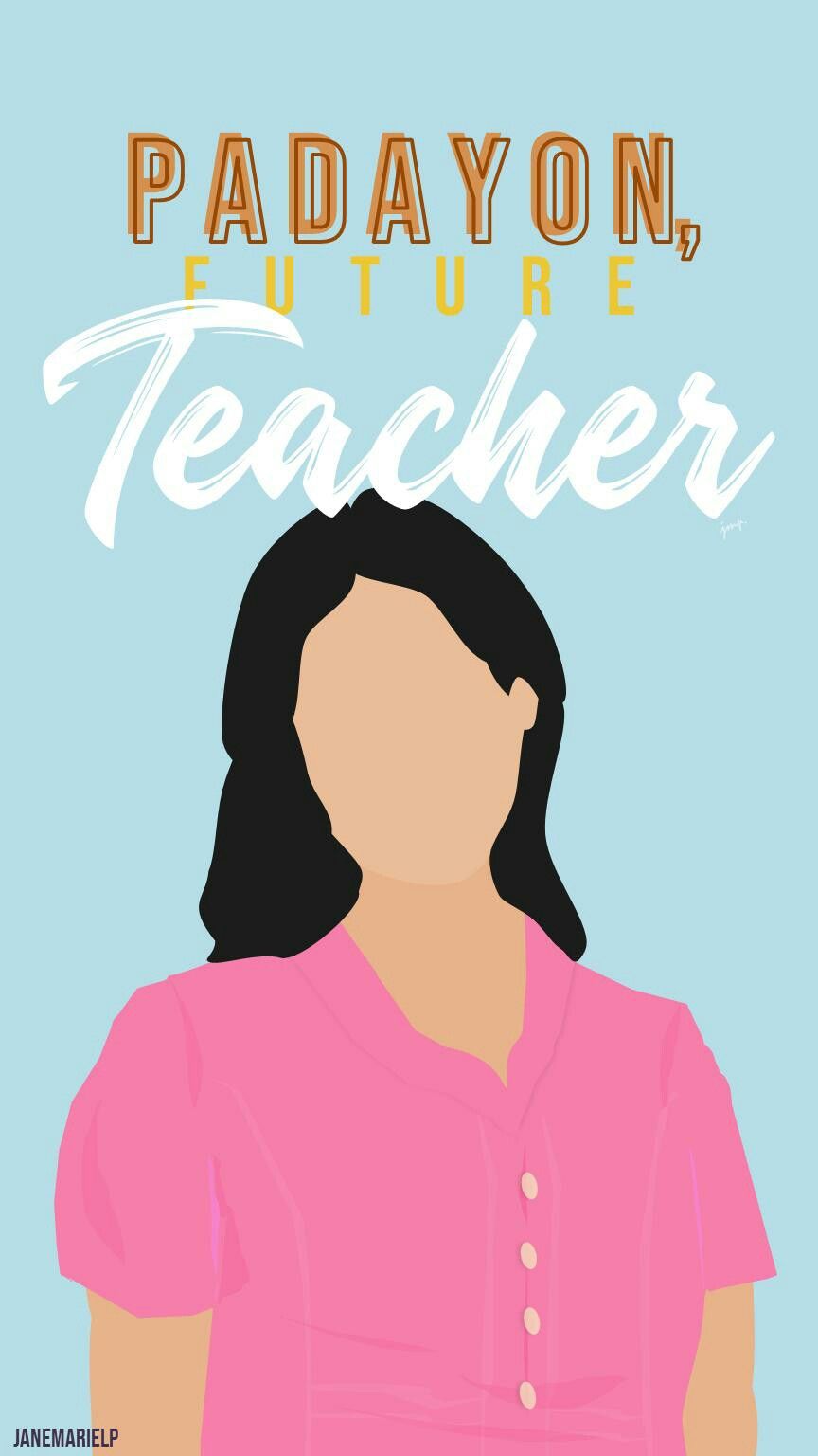 Padayon Future Teacher Girl Wallpaper