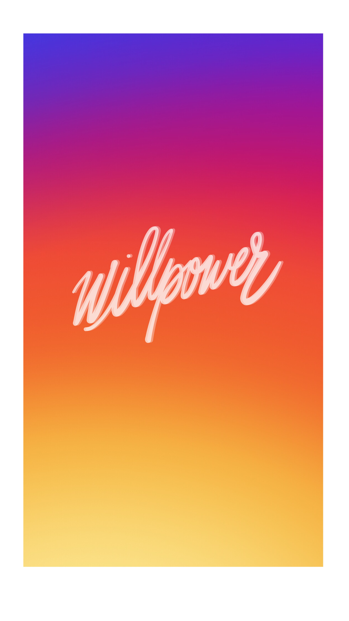Quote Willpower Made By Kareracter Sunset Ombre