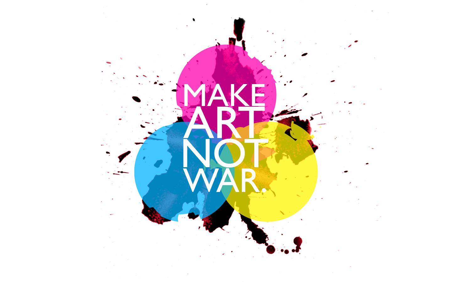 Make Art Not War By Crazyspacetime