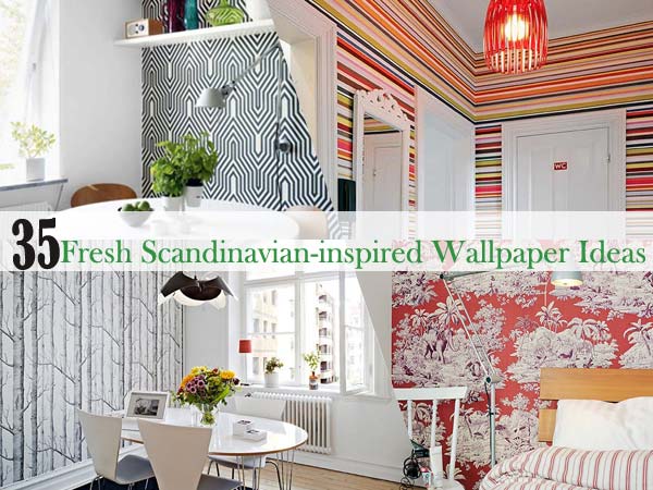Cool And Fresh Scandinavian Inspired Wallpaper Ideas
