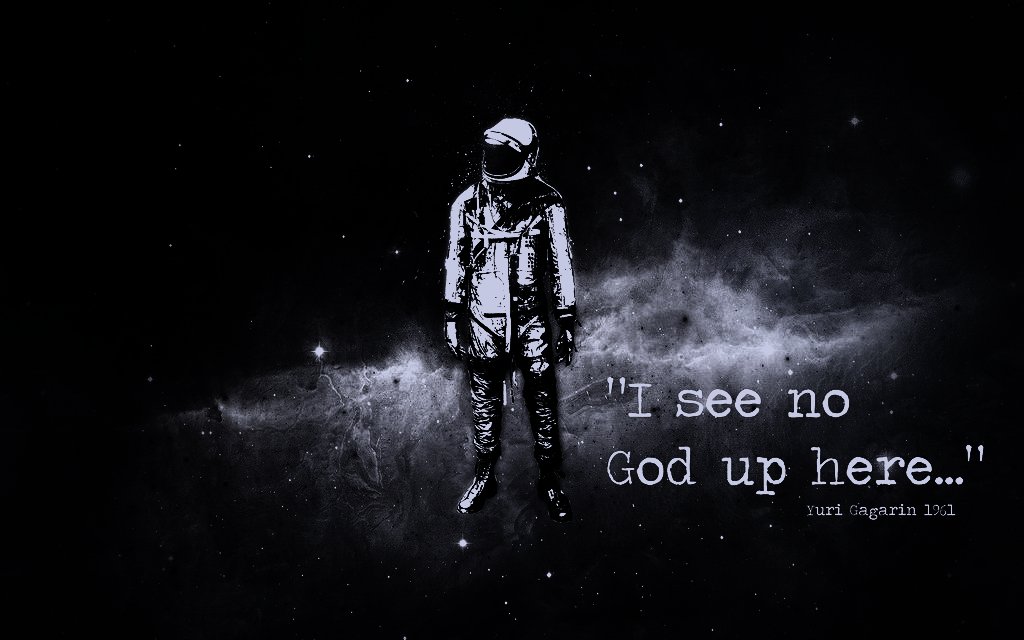 Yuri Gagarin Atheist Quote Gotham HD Wallpaper For Quotes