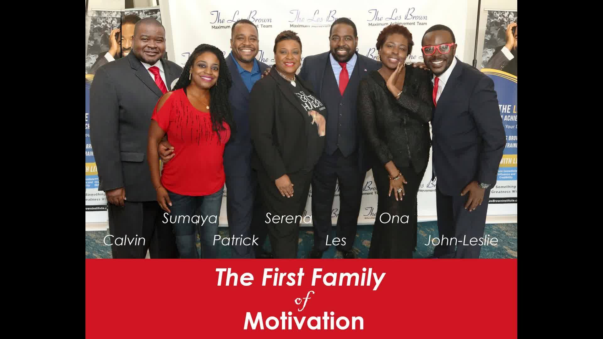 Les Brown First Family Of Motivaion By
