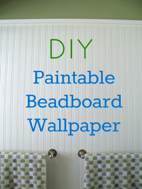 Install Beadboard Paintable Wallpaper Frugal Family Times