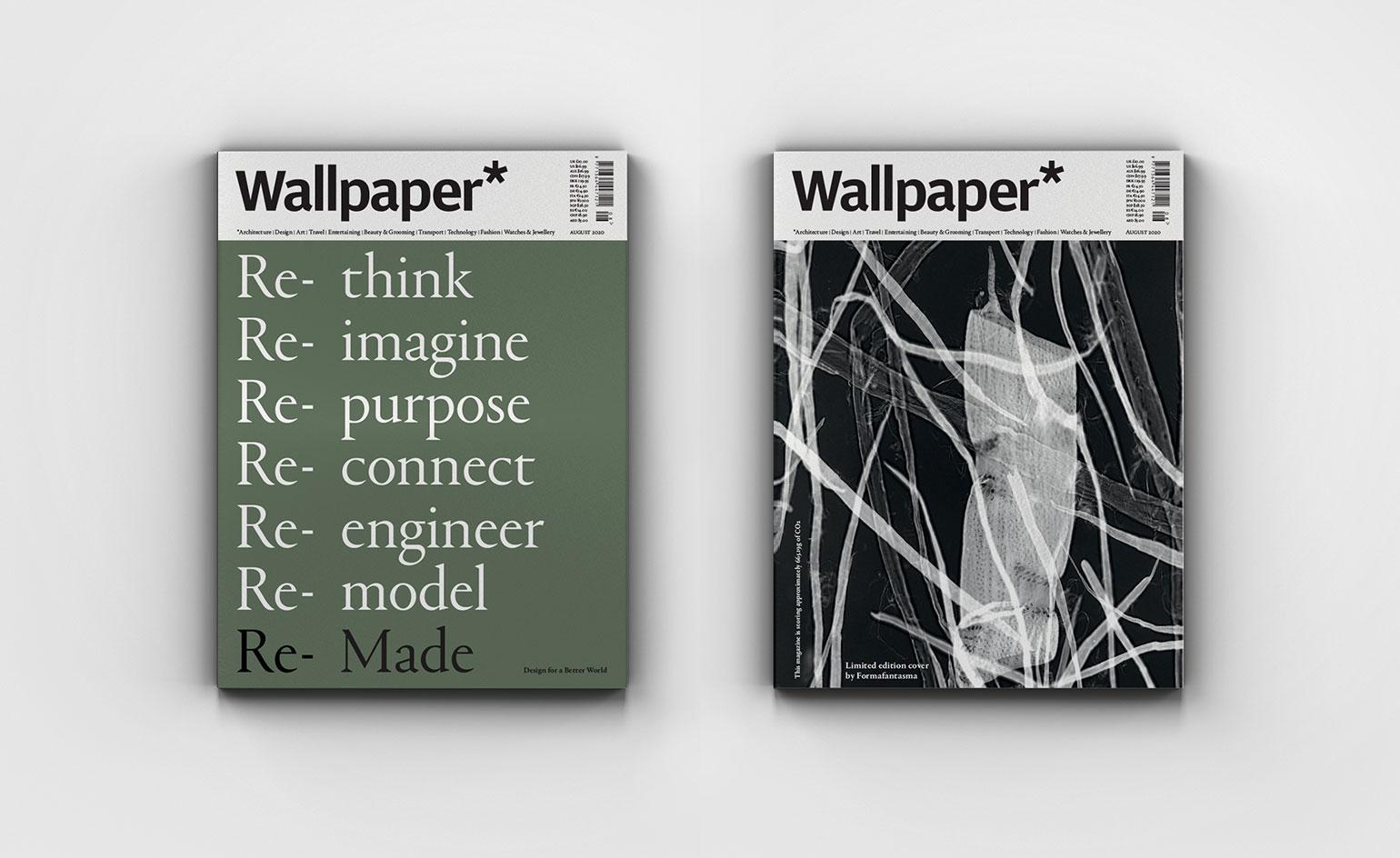 Introducing Re Made The August Issue Of Wallpaper