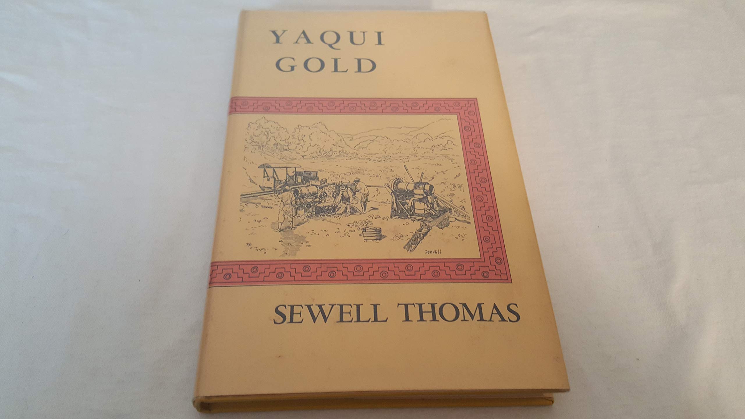 Yaqui Gold Sewell Thomas Amazon Books