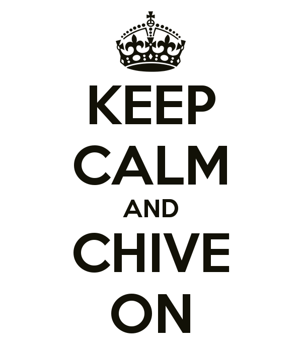 KEEP CALM AND CHIVE ON   KEEP CALM AND CARRY ON Image Generator