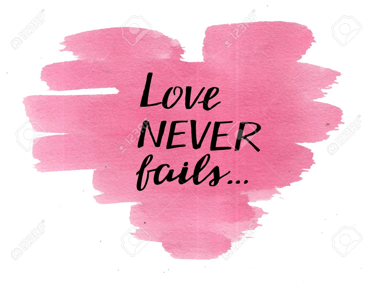 Hand Lettering Love Never Fails Made On Watercolor Pink Heart