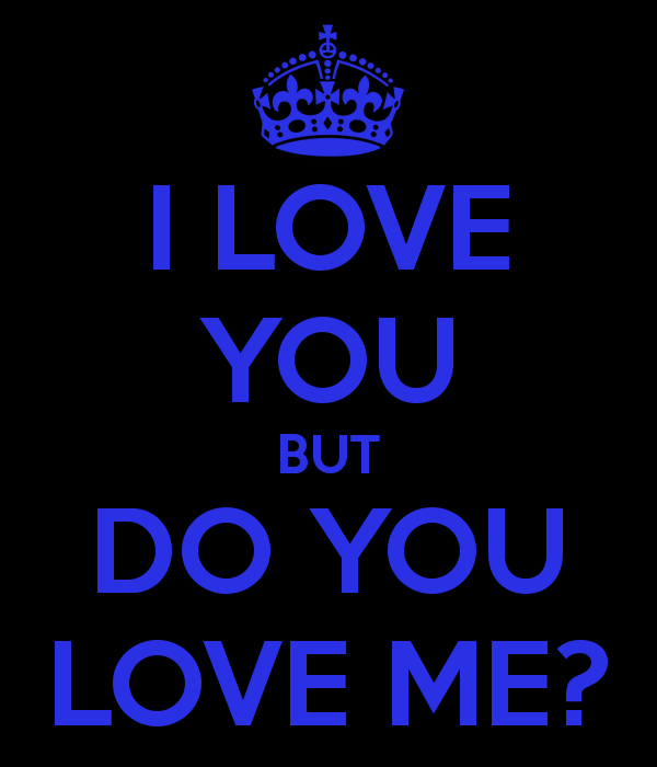 Do You Love Me Wallpaper I But