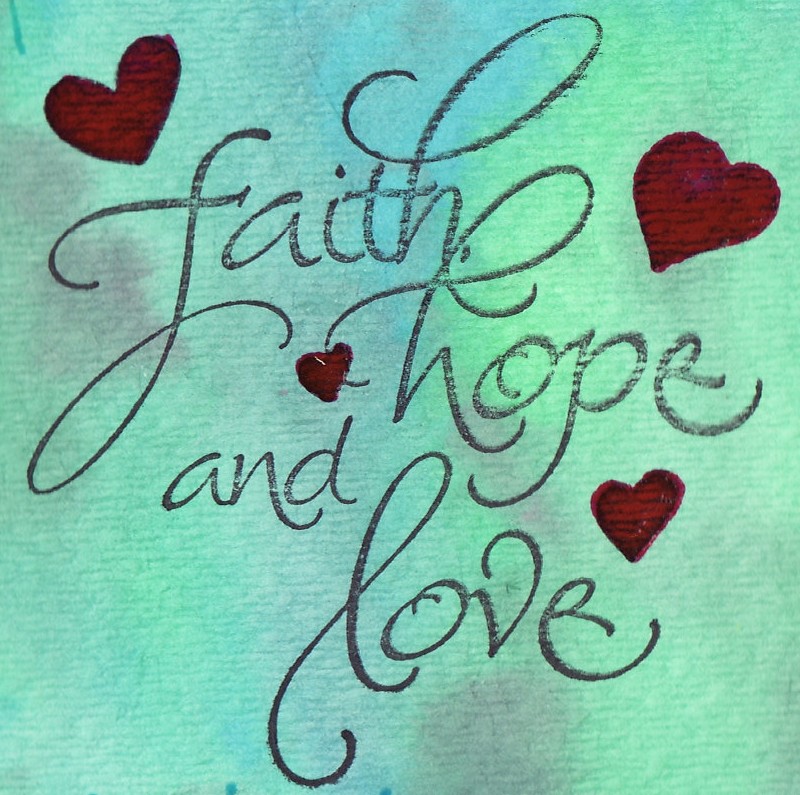 love 18 faith hope love 19 faith love and hope