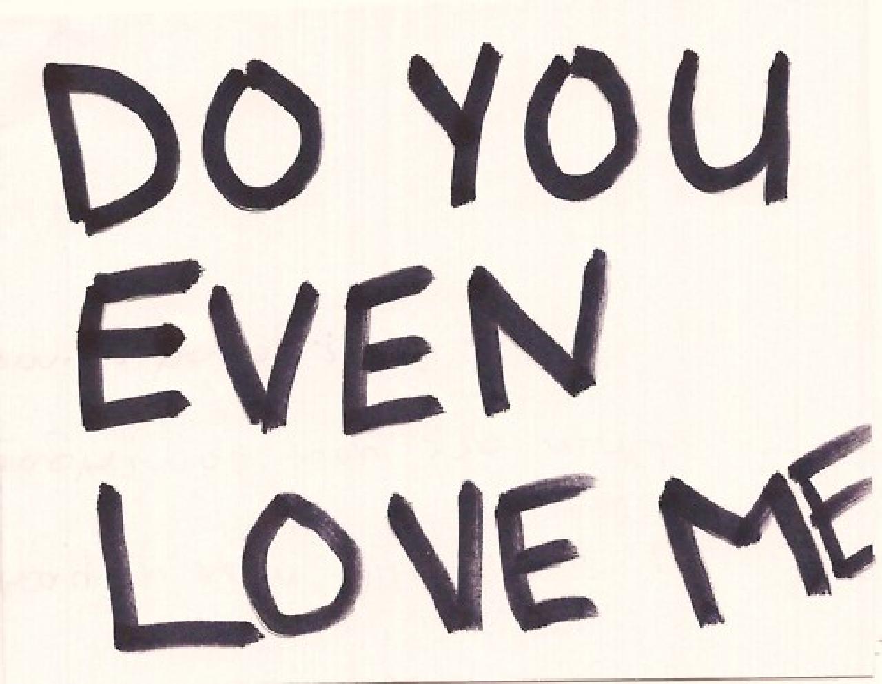 I love evening. Even you. Do you even. Do you Love. Do you Love me.