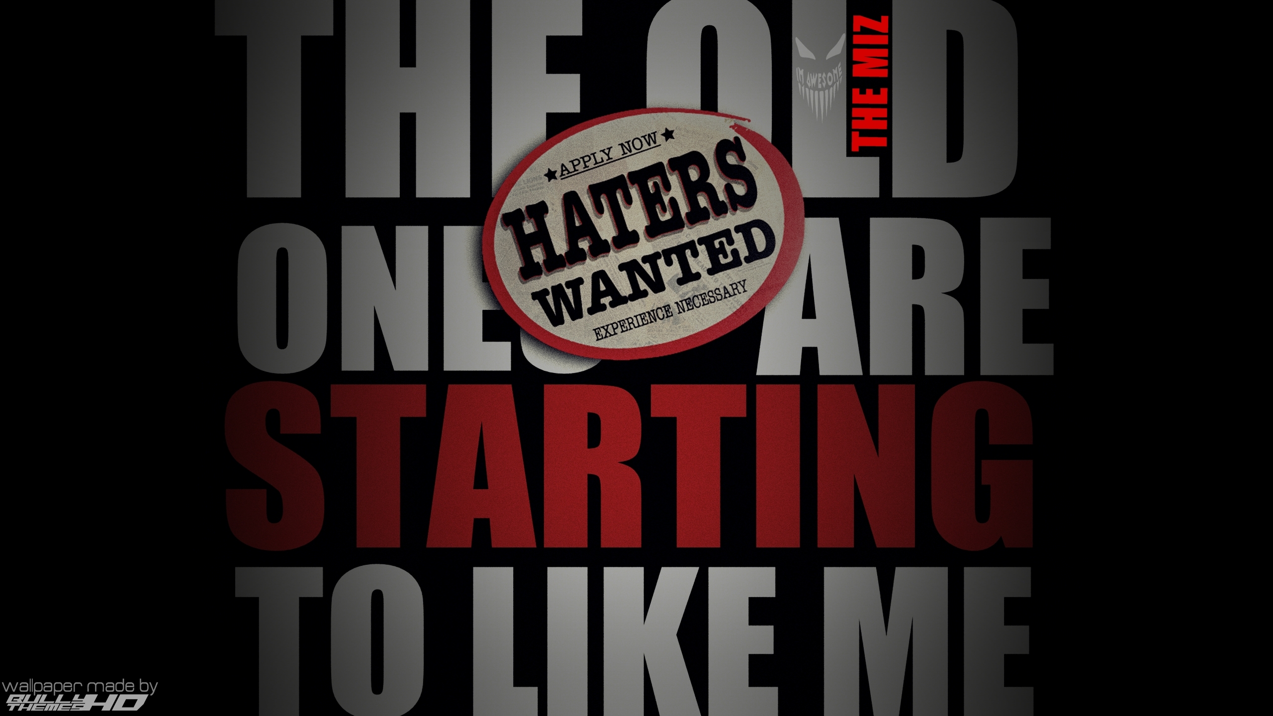 The Miz Haters Wanted Wallpaper By BullyHD