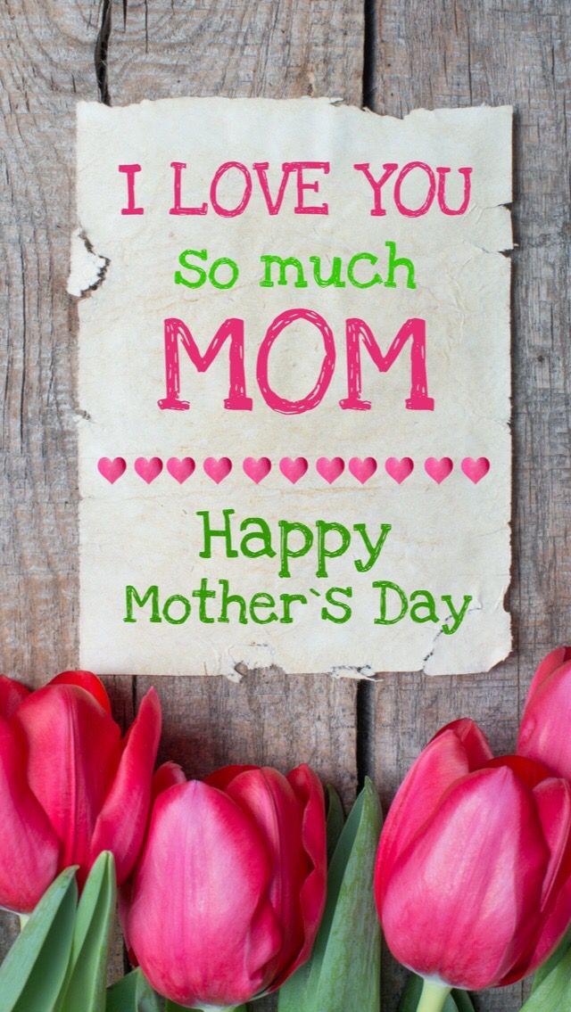 Wallpaper iPhone Happy Mother S Day Holidays I Love You Mom