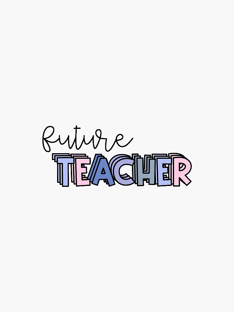 Future Teacher Sticker By Emma In Elementary Stickers