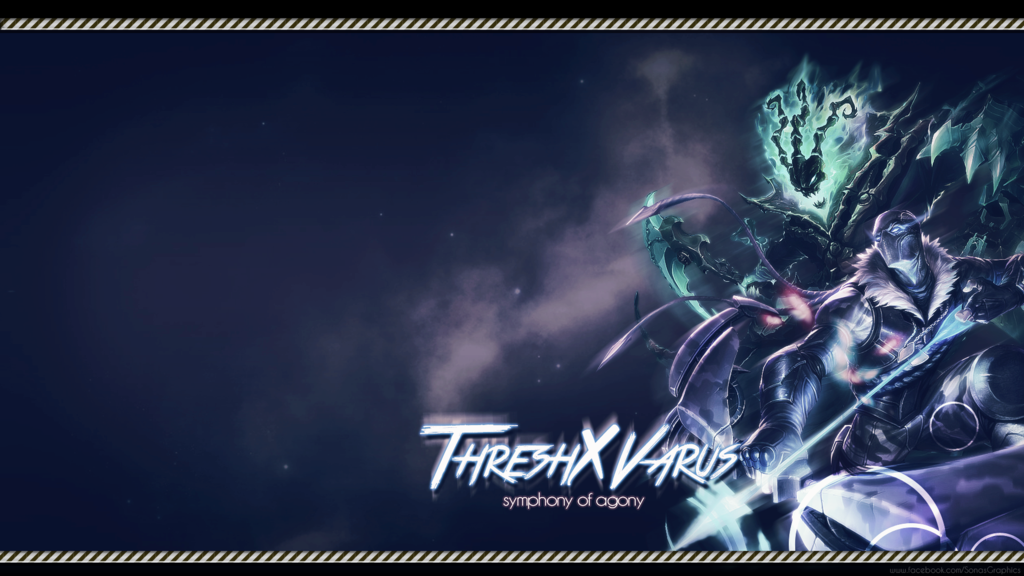 League Of Legends Thresh And Varus Wallpaper By Sonasgraphics On