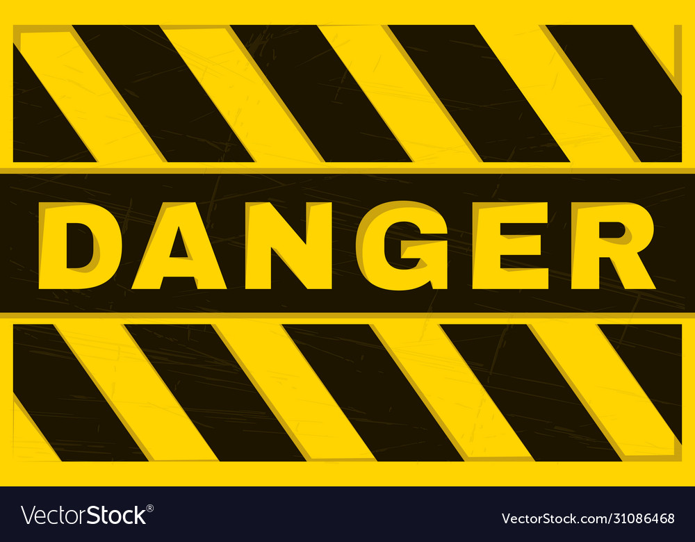 Danger Banner Yellow And Black Safety Background Vector Image