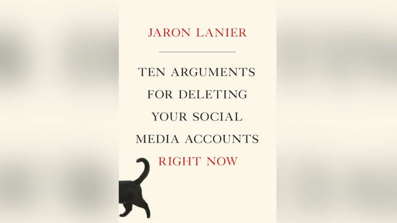 Book Excerpt Jaron Lanier S Ten Arguments For Deleting Your