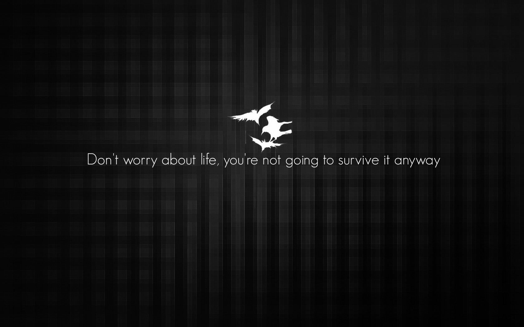 Don T Worry About Your Life Desktop Pc And Mac
