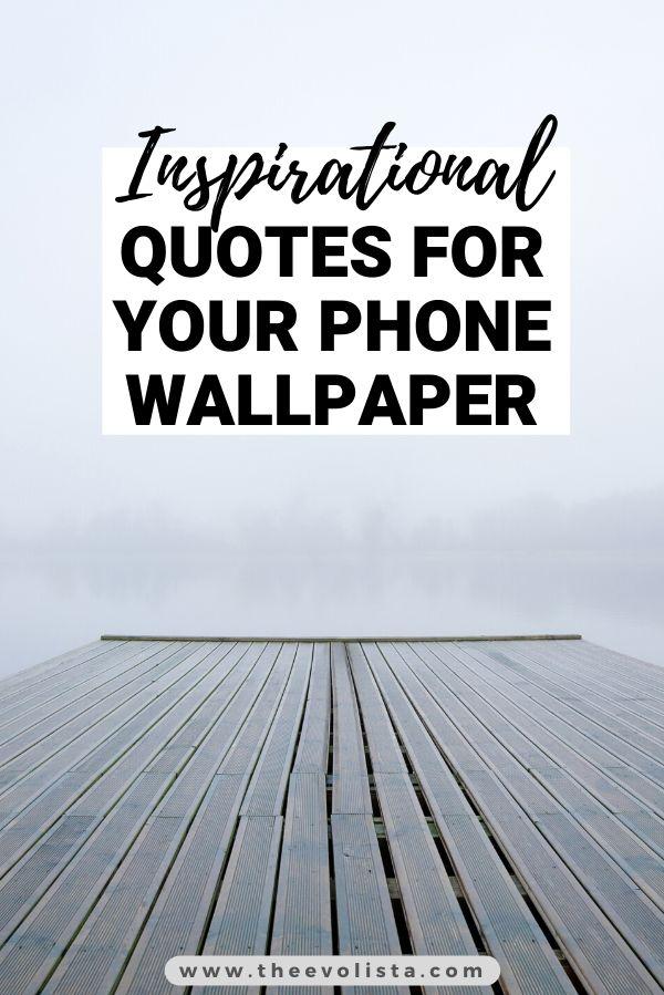 18 Inspirational Phone Backgrounds to Lift You Up
