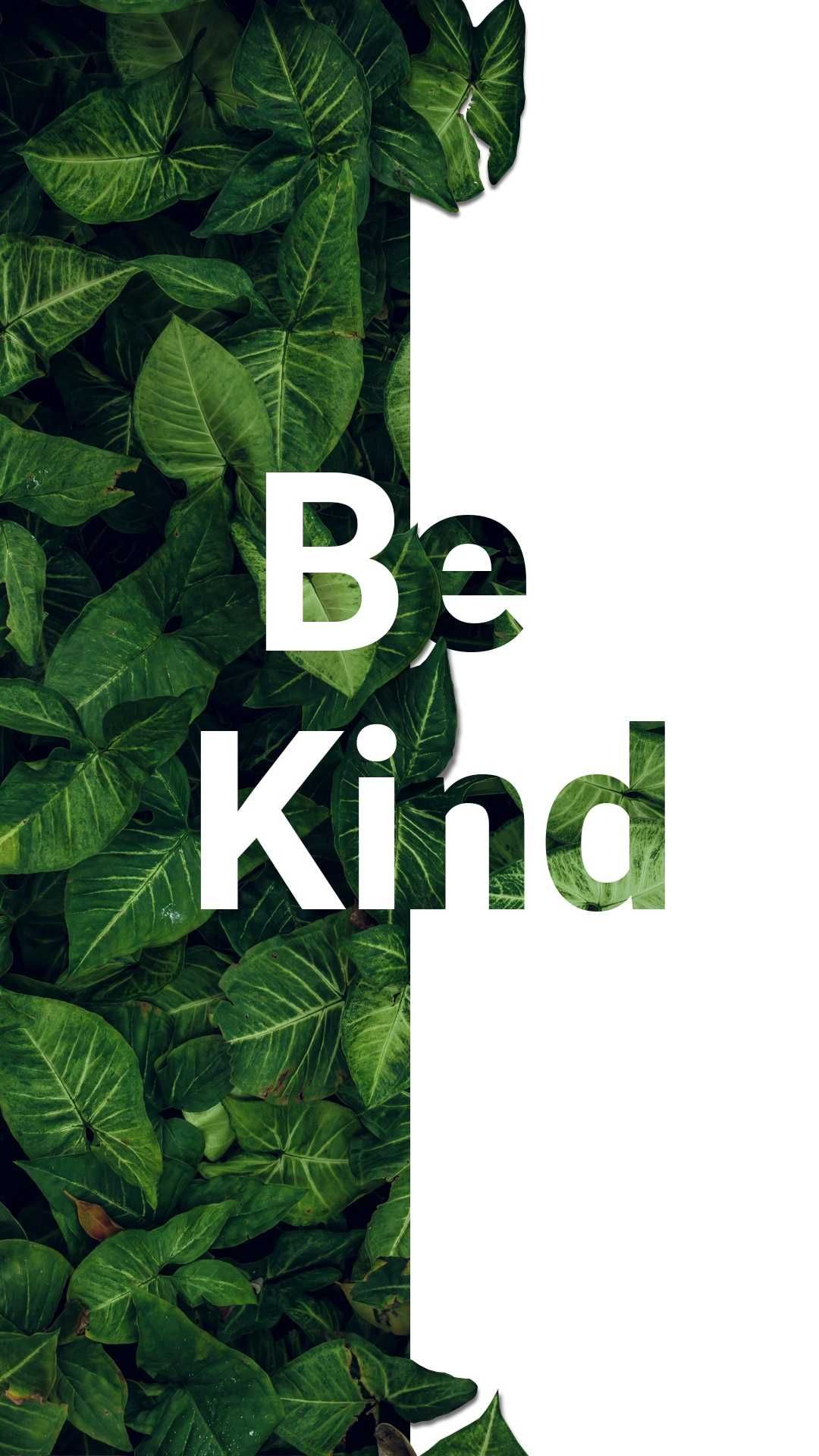 Be Kind Wallpaper iPhone Discover More Always