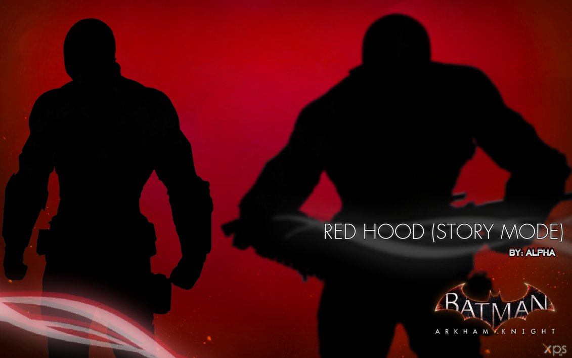 Batman Arkham Knight Red Hood Story Mode By Xnasyndicate On