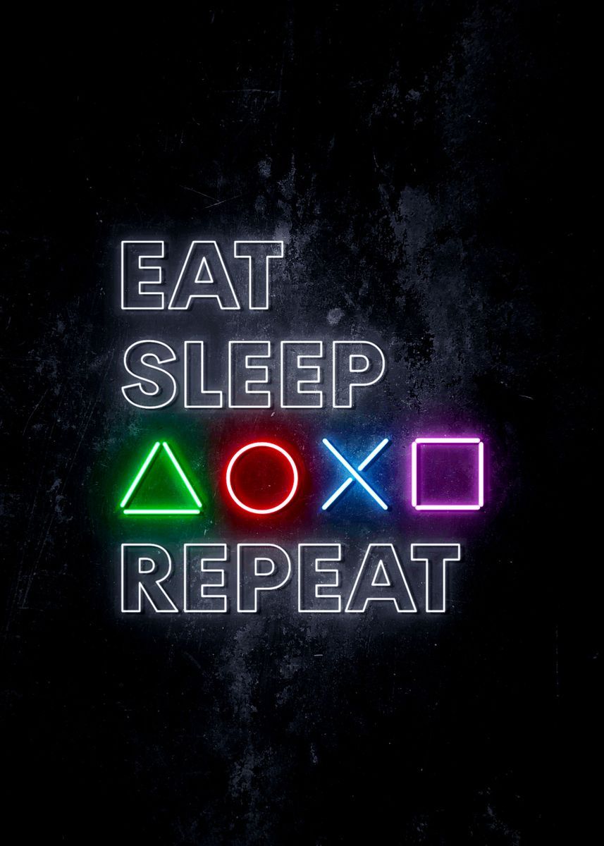 Eat Sleep Ps Repeat Poster By Imr Designs Displate Gaming