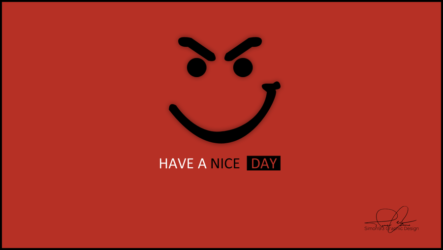 Have A Nice Day Minimalistic Wallpaper By Simon93 Ita On