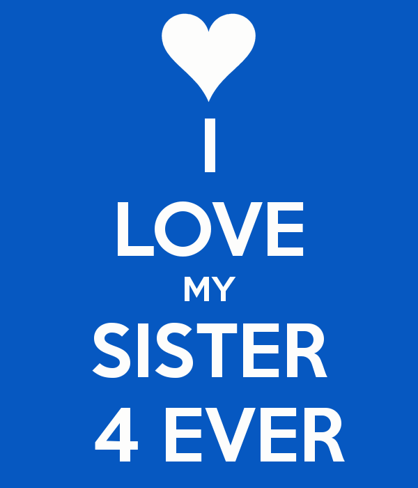 49+] I Love My Sister Wallpaper - WallpaperSafari