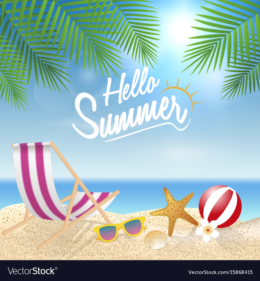 Hello Summer Holiday Background Season Vacation Vector Image