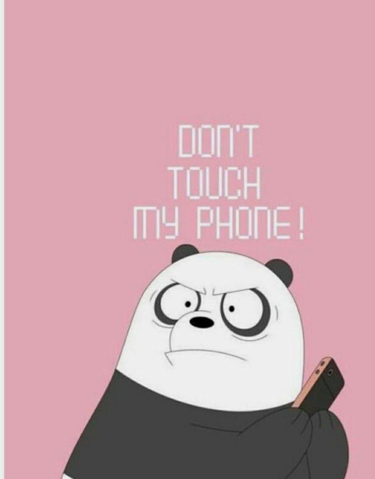 Don T Touch My Phone Panda Wallpaper Dont