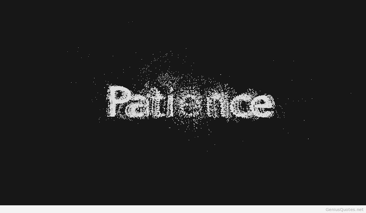 HD Patience Quotes