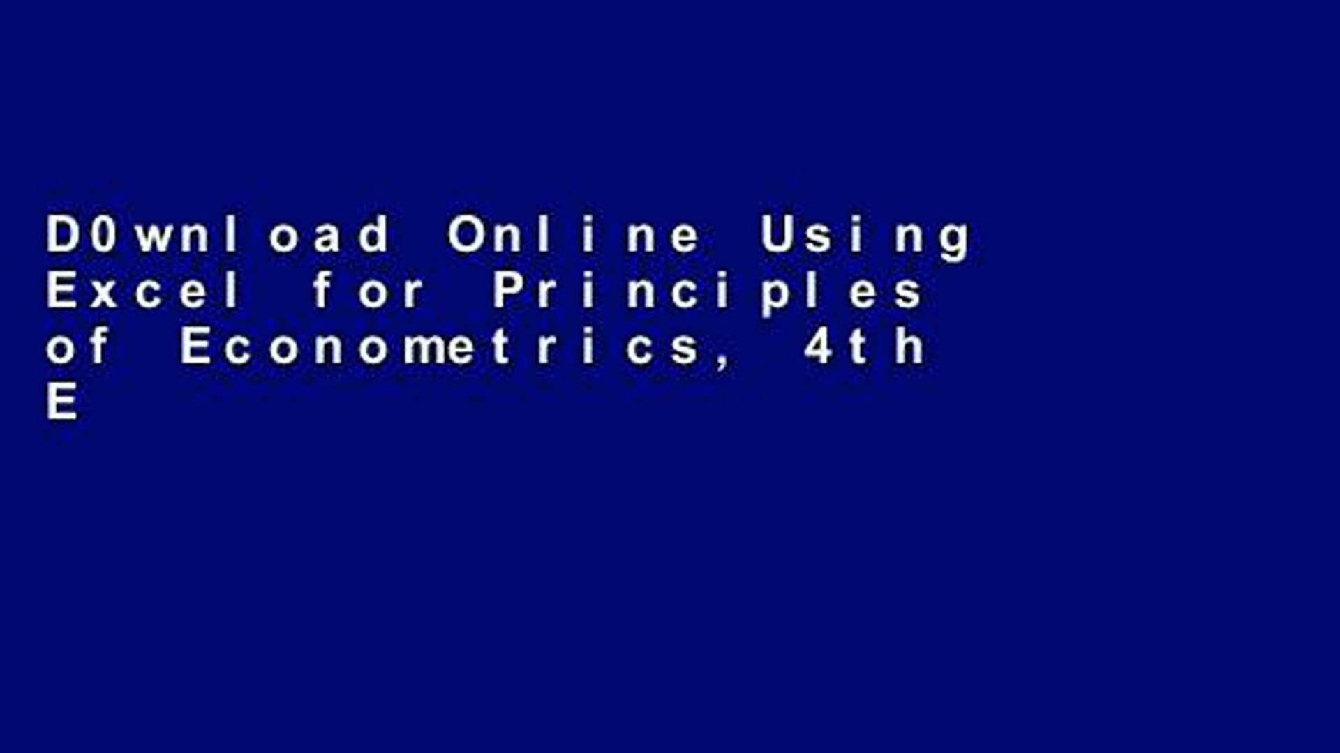 D0wnload Online Using Excel For Principles Of Econometrics 4th