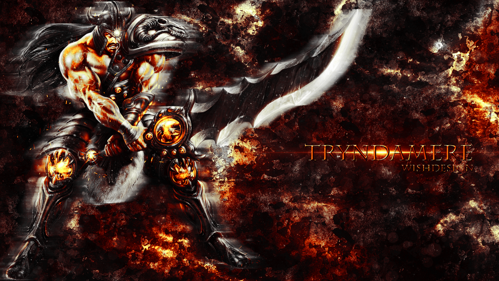 Tryndamere Wallpaper By Ogwish