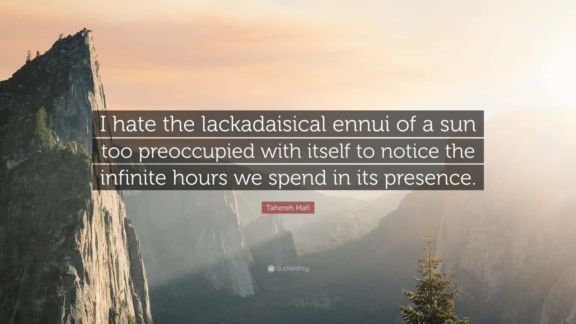 Lackadaisical Ennui Quote Mountain Z2Pg0Ze3Dggkstrj Wallpaper