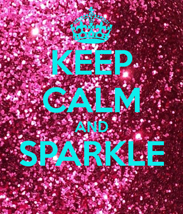 keep calm and sparkle background