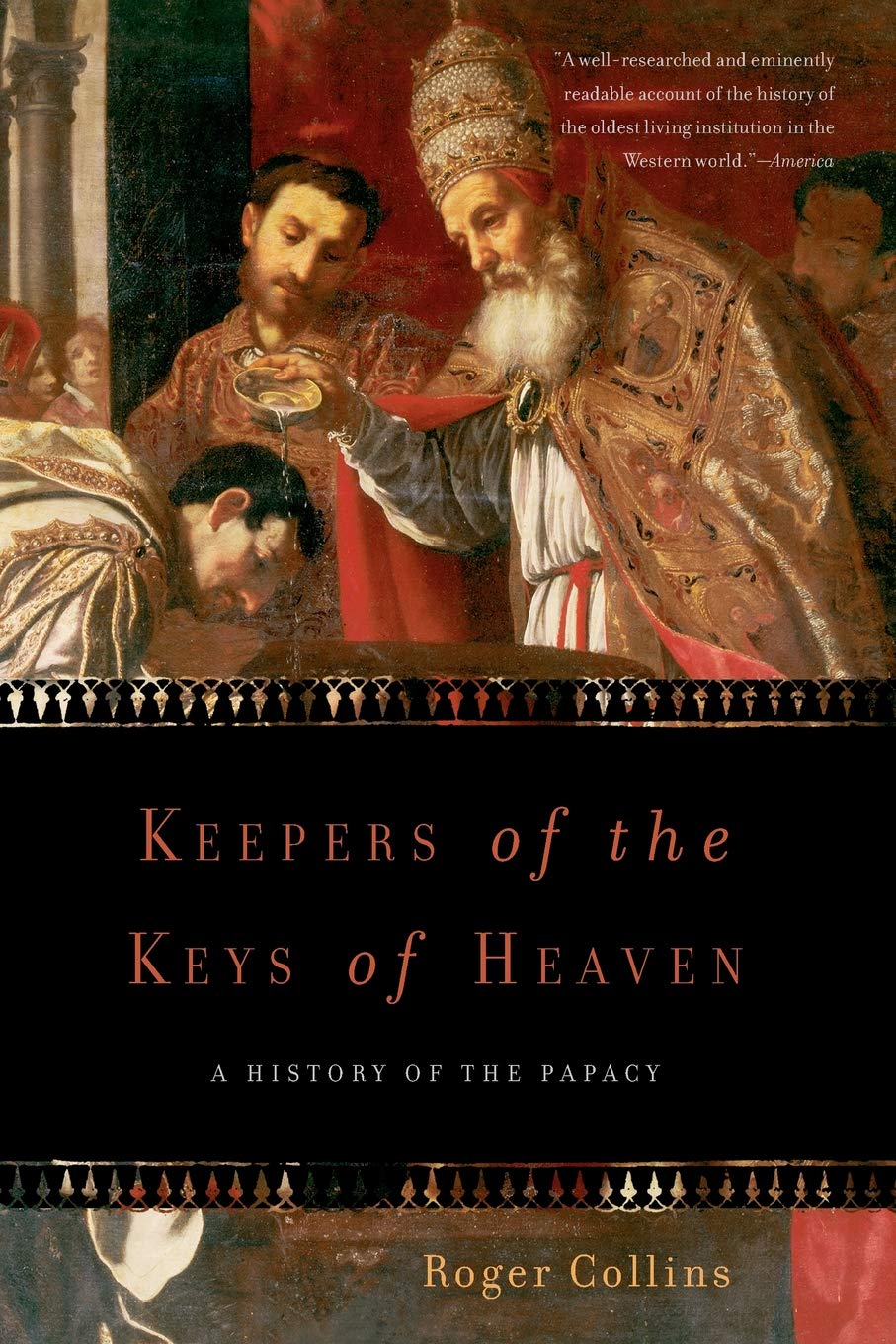Keepers Of The Keys Heaven A History Papacy Collins