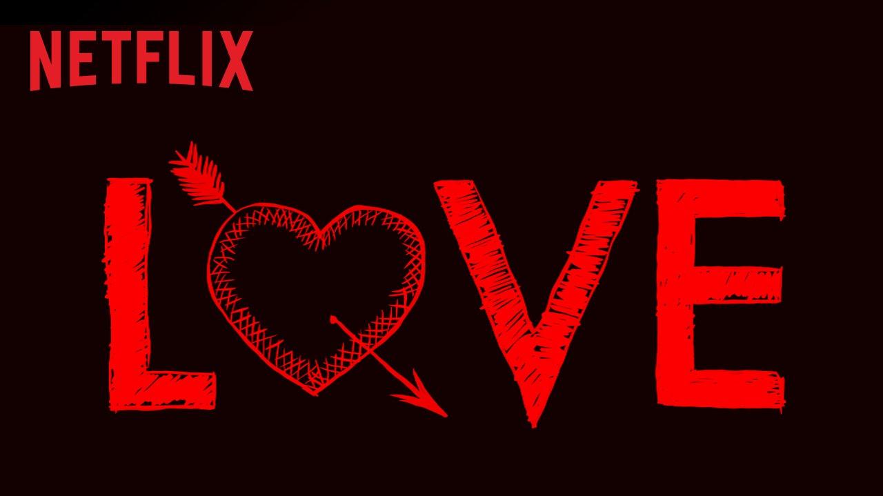 Love Teaser [HD] Netflix