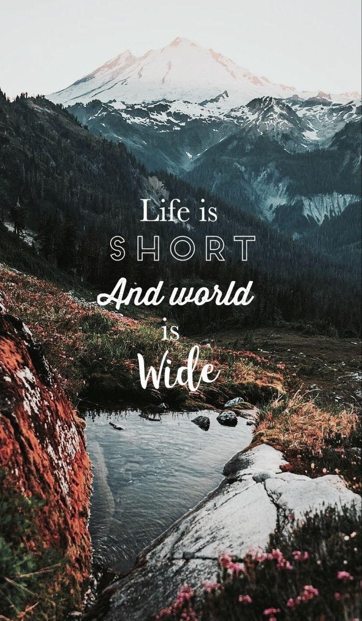 Life Is Short The World Wide Adventure Quotes Wallpaper