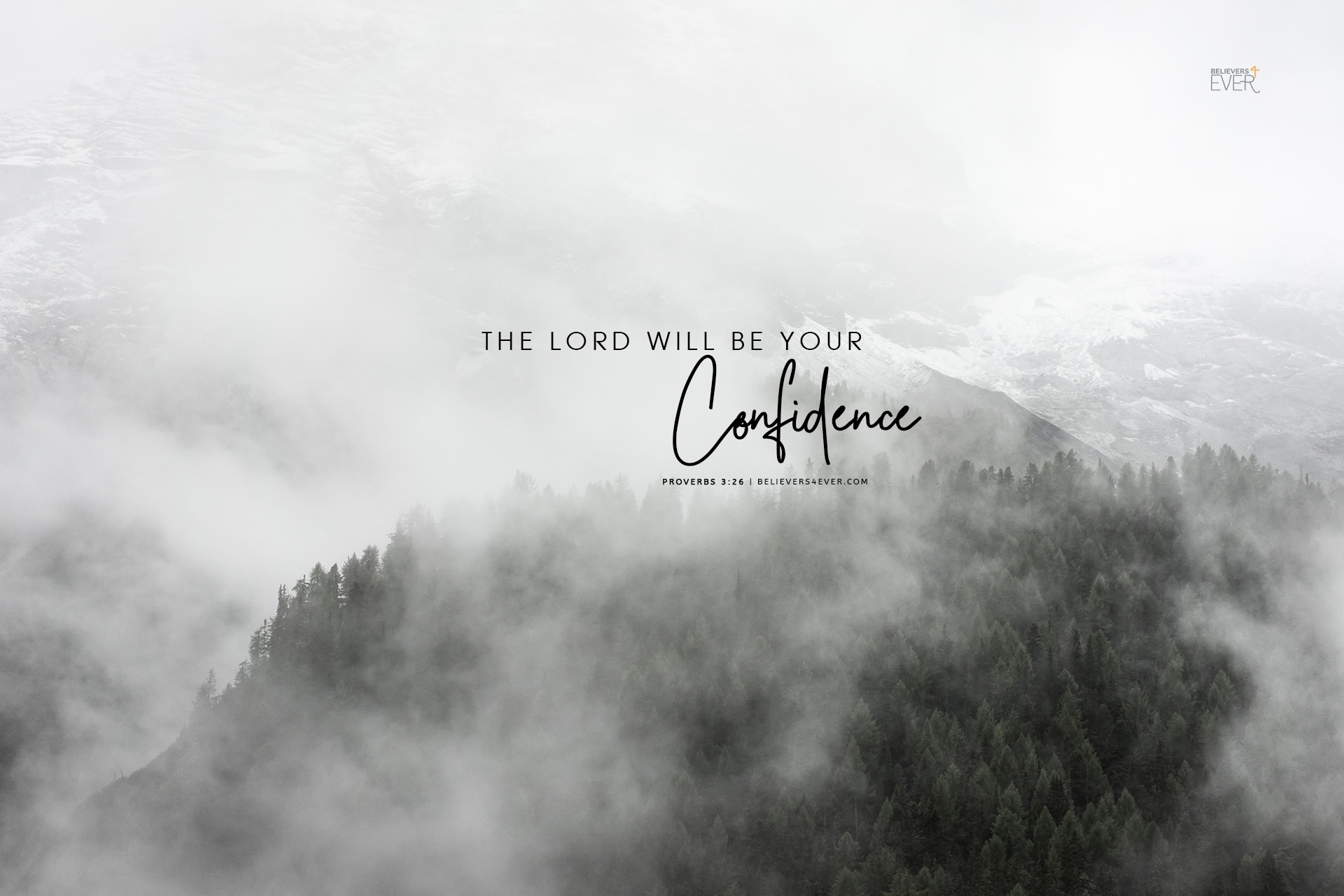 The Lord Will Be Your Confidence Believers4ever