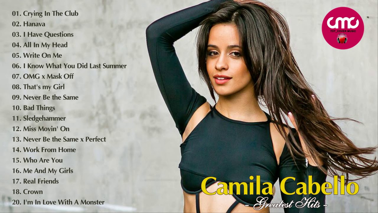 Camila Cabello Greatest Hits Full Cover